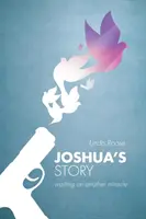 Povestea lui Joshua: în așteptarea unui alt miracol - Joshua's Story: waiting on another miracle