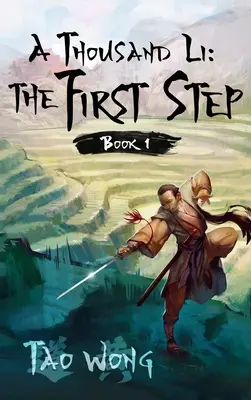 O mie de Li: Primul pas: Cartea 1 din A Thousand Li - A Thousand Li: The First Step: Book 1 of A Thousand Li