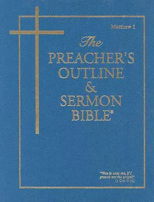 Schița predicatorului și Biblia Sinodală-KJV-Matei 1: Capitolele 1-15 - Preacher's Outline & Sermon Bible-KJV-Matthew 1: Chapters 1-15