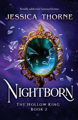 Nightborn: Ficțiune fantastică absolut captivantă - Nightborn: Totally addictive fantasy fiction