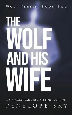 Lupul și soția lui - The Wolf and His Wife