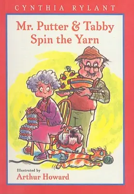 Domnul Putter și Tabby învârt firul - Mr. Putter & Tabby Spin the Yarn