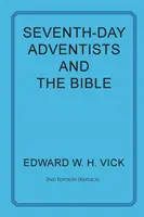 Adventiștii de ziua a șaptea și Biblia - Seventh-Day Adventists and the Bible