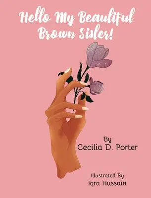 Bună, frumoasa mea soră brunetă - Hello, My Beautiful Brown Sister