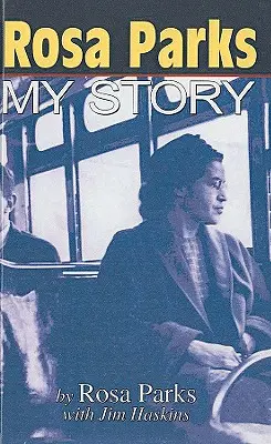 Rosa Parks: Povestea mea - Rosa Parks: My Story