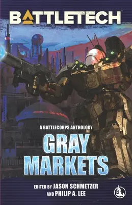 BattleTech: Piețe gri - BattleTech: Gray Markets