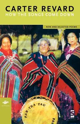 Cum coboară cântecele: Poeme noi și alese - How the Songs Come Down: New and Selected Poems