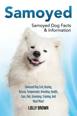 Samoyed: Costul câinelui Samoyed, cumpărare, salvare, temperament, reproducere, sănătate, îngrijire, dietă, îngrijire, dresaj și mult mai mult! Samoye - Samoyed: Samoyed Dog Cost, Buying, Rescue, Temperament, Breeding, Health, Care, Diet, Grooming, Training, And Much More! Samoye