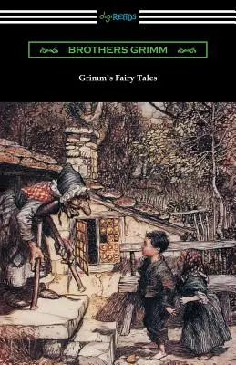Basmele lui Grimm (ilustrate de Arthur Rackham) - Grimm's Fairy Tales (Illustrated by Arthur Rackham)