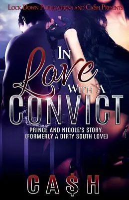Îndrăgostită de un pușcăriaș: Povestea lui Prince și Nicole - In Love with a Convict: Prince and Nicole's Story