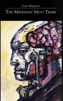 Clive Barker's The Midnight Meat Train Ediție specială definitivă - Clive Barker's the Midnight Meat Train Special Definitive Edition