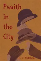 Psmith în oraș - Psmith in the City