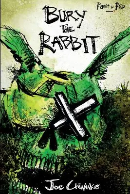 Îngropați iepurele: Iepurele în roșu Volumul trei - Bury the Rabbit: Rabbit in Red Volume Three