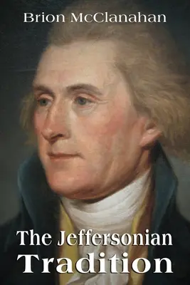 Tradiția Jeffersoniană - The Jeffersonian Tradition