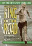 Regele drumului: De la Bergen-Belsen la Jocurile Olimpice - King of the Road: From Bergen-Belsen to the Olympic Games