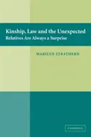 Înrudirea, legea și neașteptatul: Rudele sunt întotdeauna o surpriză - Kinship, Law and the Unexpected: Relatives Are Always a Surprise