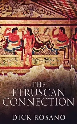 Legătura etruscă - The Etruscan Connection