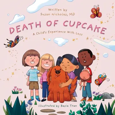 Moartea lui Cupcake: Experiența unui copil cu pierderea - The Death of Cupcake: A Child's Experience with Loss