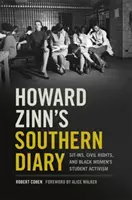 Jurnalul sudic al lui Howard Zinn: Sit-In-uri, drepturi civile și activism studențesc al femeilor de culoare - Howard Zinn's Southern Diary: Sit-Ins, Civil Rights, and Black Women's Student Activism