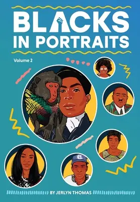 Negrii în portrete Volumul 2 - Blacks in Portraits Volume 2