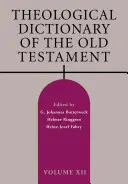 Dicționarul teologic al Vechiului Testament, volumul XII - Theological Dictionary of the Old Testament, Volume XII