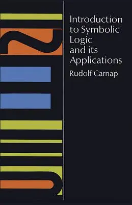 Introducere în logica simbolică și aplicațiile sale - Introduction to Symbolic Logic and Its Applications