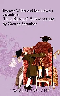 Stratagema lui Beaux - The Beaux' Stratagem