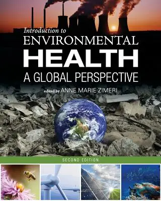 Introducere în sănătatea mediului: O perspectivă globală - Introduction to Environmental Health: A Global Perspective