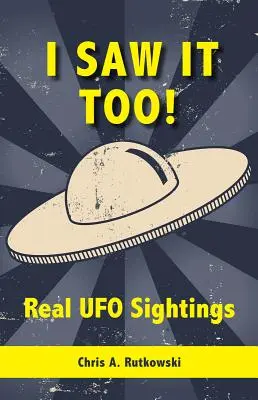 L-am văzut și eu!: Real UFO Sightings - I Saw It Too!: Real UFO Sightings