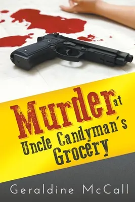 Crimă la băcănia unchiului Candyman - Murder at Uncle Candyman's Grocery