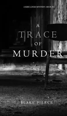 A Trace of Murder (A Keri Locke Mystery--Book #2) - A Trace of Murder (a Keri Locke Mystery--Book #2)