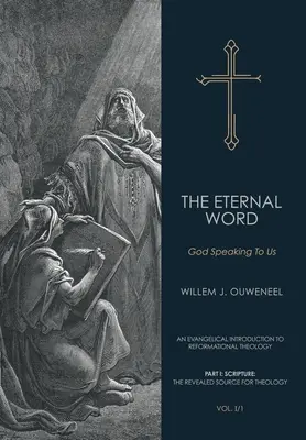 Cuvântul etern: Dumnezeu vorbindu-ne - Eternal Word: God Speaking To Us