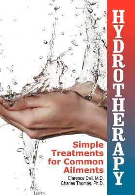 Hidroterapia: Tratamente simple pentru afecțiuni comune - Hydrotherapy: Simple Treatments for Common Ailments