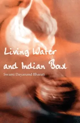 Apa vie și bolul indian: An Analysis of Christian Failings in Communicating Christ to Hindus, with Suggestions Towards Improvements - Living Water and Indian Bowl: An Analysis of Christian Failings in Communicating Christ to Hindus, with Suggestions Towards Improvements