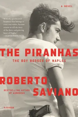 The Piranhas: The Boy Bosses of Naples: Un roman - The Piranhas: The Boy Bosses of Naples: A Novel