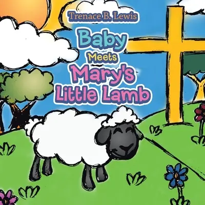 Copilul se întâlnește cu Mielul lui Maria - Baby Meets Mary's Little Lamb
