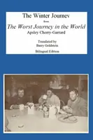 Călătoria de iarnă: Traducere bilingvă yiddish-engleză din Cea mai rea călătorie din lume - The Winter Journey: Bilingual Yiddish-English Translation from The Worst Journey in the World