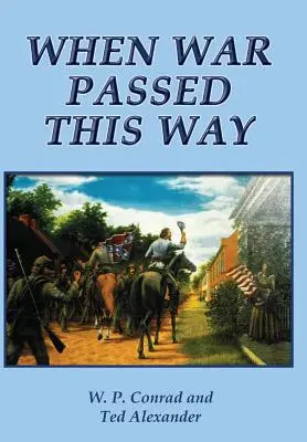 Când războiul a trecut pe aici - When War Passed This Way