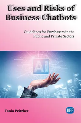 Utilizări și riscuri ale chatboților de afaceri: Orientări pentru achizitorii din sectoarele public și privat - Uses and Risks of Business Chatbots: Guidelines for Purchasers in the Public and Private Sectors