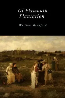 De Plymouth Plantation - Of Plymouth Plantation