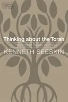 Gândindu-se la Tora: Un filosof citește Biblia - Thinking about the Torah: A Philosopher Reads the Bible