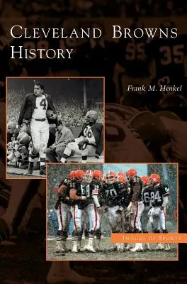 Istoria echipei Cleveland Browns - Cleveland Browns History