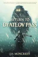 Întoarcerea la Dyatlov Pass - Return to Dyatlov Pass