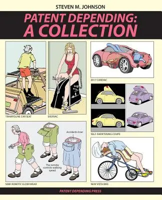 În funcție de brevet: O colecție - Patent Depending: A Collection