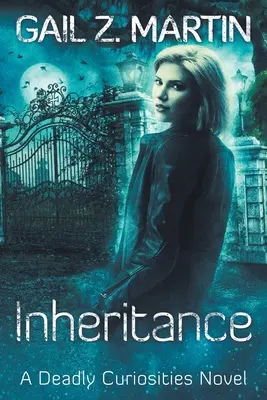 Moștenirea: Curiozități mortale, Cartea 4 - Inheritance: Deadly Curiosities, Book 4