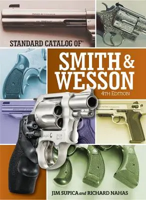 Catalog standard al Smith & Wesson - Standard Catalog of Smith & Wesson