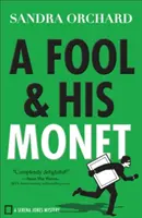 Nebunul și Monet-ul său - Fool and His Monet