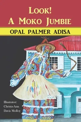 Look! Un Moko Jumbie - Look! A Moko Jumbie