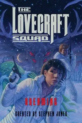The Lovecraft Squad: Visând - The Lovecraft Squad: Dreaming