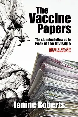 The Vaccine Papers (Documentele despre vaccinuri) - The Vaccine Papers